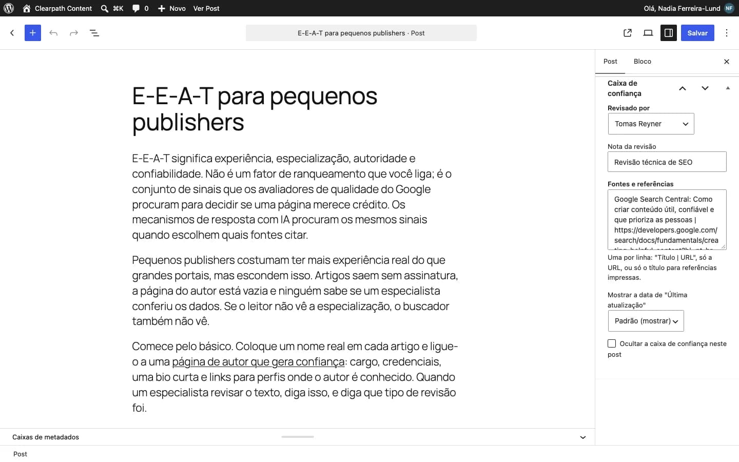 Contentor Author Trust Box (E-E-A-T): O painel "Caixa de confiança" no editor: revisor, nota de revisão, fontes e datas de cada post.